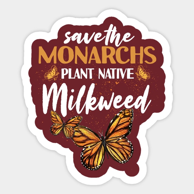 Save The Monarchs Plant Native Milkweed Sticker by jonetressie